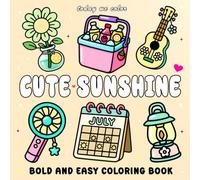 Cute Sunshine: Bold and Easy Coloring Book for Adults and Kids Featuring Simple Summer Theme Designs for Relaxation