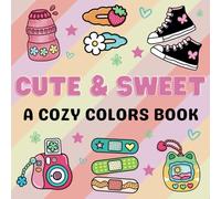 Cute & Sweet: A Cozy Colors Book