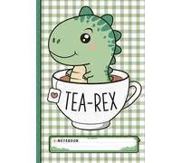 Cute Tea-Rex Dinosaur Notebook: Kawaii T-Rex in Teacup, Funny Dino Theme Journal for Kids, Girls, Students, and School