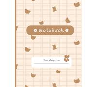 Cute teddy bear notebook: Kawaii Lined Journal for School, Writing & Journaling | Trendy Soft Girl Beige Notebook | Gift for Teens & Students