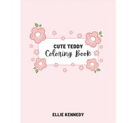 Cute Teddy Coloring Book: Bold and Easy