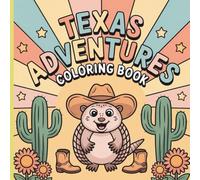 Cute Texas Coloring Book for Kids Ages 4-8: 20 Fun State Animals, Flowers, and Cowboy Adventures