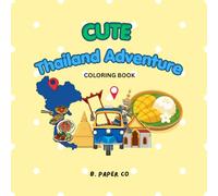 Cute Thailand Adventure Coloring book: Coloring Book