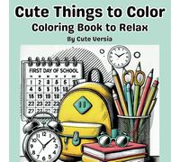 Cute Things to Color: 50 unique pages of cute and easy-to-color designs in this stress relief coloring book for teens and adults