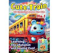 „Cute Train Coloring Pages: Learning and Fun” No. 1 Michalski Tomasz Perek Jarosław Creative Coloring Pages Large Format A4 (8.5 x 11 inches)