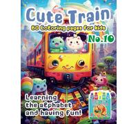„Cute Train Coloring Pages: Learning and Fun” No. 10 Michalski Tomasz Perek Jarosław Creative Coloring Pages Large Format A4 (8.5 x 11 inches)