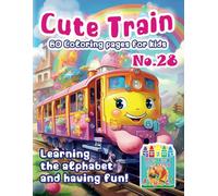„Cute Train Coloring Pages: Learning and Fun” No. 28. Michalski Tomasz Perek Jarosław Creative Coloring Pages Large Format A4 (8.5 x 11 inches)