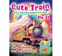 „Cute Train Coloring Pages: Learning and Fun” No. 31. Michalski Tomasz Perek Jarosław Creative Coloring Pages Large Format A4 (8.5 x 11 inches)