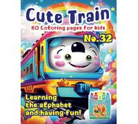 „Cute Train Coloring Pages: Learning and Fun” No. 32. Michalski Tomasz Perek Jarosław Creative Coloring Pages Large Format A4 (8.5 x 11 inches)