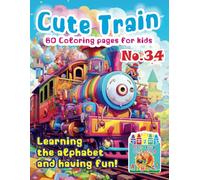„Cute Train Coloring Pages: Learning and Fun” No. 35. Michalski Tomasz Perek Jarosław Creative Coloring Pages Large Format A4 (8.5 x 11 inches)