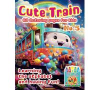 „Cute Train Coloring Pages: Learning and Fun” No. 5 Michalski Tomasz Perek Jarosław Creative Coloring Pages Large Format A4 (8.5 x 11 inches)