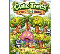 Cute Trees Coloring Book for Kids Ages 3-6: Fun and Easy Tree and Little Animal Coloring Book for Toddlers (30 Pages)