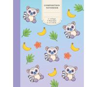 Cute Tropical Lemur and Banana Composition Notebook: Wide Ruled Lined Paper for School Supplies - Aesthetic Jungle Animal Stationery for Students and Kids