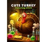 Cute Turkey Coloring Book: Fun and educational activity book with 54 simple cute baby turkey illustrations for kids