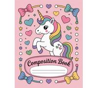 Cute Unicorn Aesthetic Preppy Composition Notebook: 120 Pages Composition Book, with Cutest Cover Design, designed for School Notes, Ideas, Teachers, ... Cutest Cover Design, designed for School Not