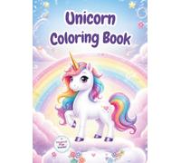 Cute Unicorn Coloring Book: 40+ Adorable Coloring Pages For Girls Ages 3-8