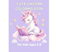 Cute Unicorn Coloring Book: A World of Magical Unicorns