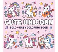 Cute Unicorn: Coloring Book for Adults and Kids, Bold and Easy