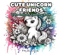 CUTE UNICORN FRIENDS: Cute Unicorn Coloring Book