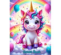 Cute Unicorn Guest Book - Magical Sign-In Book for Any Occasion, Birthday, Baby Shower, Wedding, or Party - Adorable Keepsake Memory Book: Sparkly ... Baby Showers, and Enchanted Celebrations