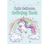 Cute Unicorns: Coloring Book