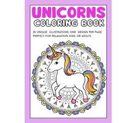 Cute Unicorns Coloring Book: Relaxing and Stress-Relieving Designs for Adults and Kids