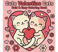 Cute Valentine Cats: Bold & Easy Coloring Book for Kids & Adults