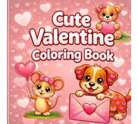 Cute Valentine Coloring Book: Fun Valentine Designs for Kids