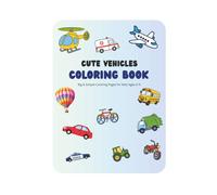 Cute Vehicles Coloring Book: Big & Simple Coloring Pages for Kids Ages 3-5