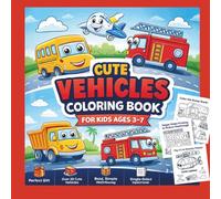 Cute Vehicles Coloring Book for Kids Ages 3-7: Fun Cars, Trucks, Buses, Fire Trucks, Airplanes & Construction Vehicles | Big Easy Square Coloring Pages