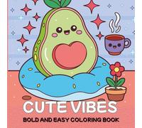 Cute Vibes: Bold and Easy Coloring Book