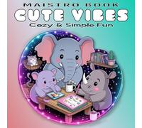 Cute Vibes: Bold and Easy Coloring Book for Teens & Adults (Cozy & Simple Fun)