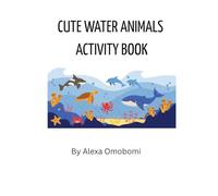Cute water animals activity book