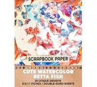 Cute Watercolor Betta Fish: Whimsical Designs Perfect for Crafting, Decoupage, Mixed Media Artwork, and Gift Wrapping