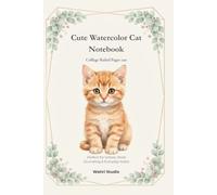 Cute Watercolor Cat Notebook: 120 College Ruled Pages | Perfect for School, Work & Everyday Notes