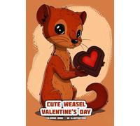 Cute Weasel - Valentine's Day - Coloring Book: 50 Illustrations