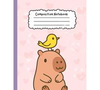 Cute Wide Ruled Capybara Composition Notebook for Kids - Fun School Notebook for Girls & Boys: 110 Pages of Creative Writing Space - For School and Beyond!