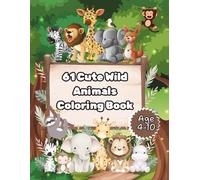 Cute Wild Animals Coloring Book: Fun & Easy Coloring Pages for Kids