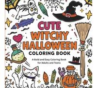 Cute Witchy Halloween Coloring Book: A Bold and Easy Coloring Book for Adults and Teens Featuring Simple and Magical Designs of Potions, Crystals, and Spooky Cats for Stress Relief
