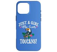 Cute Womens Cartoon Just A Girl Who Loves Toucans Lover Custodia per iPhone 16 Pro Max