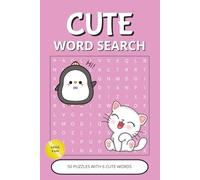 Cute Word Search Puzzle Book: Adorable Kawaii Word Puzzles with Easy-to-Read Print | 50 Relaxing Brain Games about Positivity, Animals & Cozy Vibes | ... Pages | Perfect Gift for Vacations & Holidays