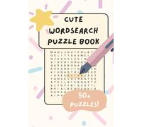Cute Wordsearch Puzzle Book: A Cozy & Comfy Word Search Collection for Relaxation and Stress Relief with over 50 Puzzles