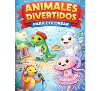 Cute Working Animals Coloring Book: Cute and Easy Coloring Pages for Kids and Adults