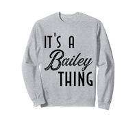 Cute Worlds Best Bailey Ever Maglietta da Donna e Ragazza Felpa