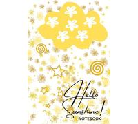 Cute Yellow Notebook | Positive Vibes Journal for Women & Girls | Aesthetic College Ruled Notebook 6x9 in | “Hello Sunshine!”: Aesthetic Yellow ... School, Manifestation & Gift Ideas