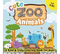 Cute Zoo Animals Coloring Book for Kids Ages 4-8: 45+ Adorable Zoo Creatures to Color - Lions, Elephants, Giraffes, Pandas, Birds, Reptiles & More! A ... Coloring Adventure for Little Animal Lovers