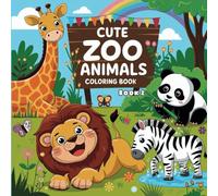 Cute Zoo Animals Coloring Book for Kids Book 2: A Delightful Coloring Book Full of Friendly Zoo Creatures