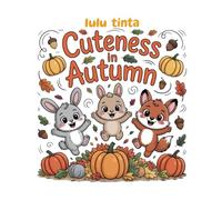 Cuteness in Autumn: Easy Cozy Coloring Book
