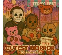 Cutest Horror Coloring Book: 50 Adorably Spooky Pages of Chibi Slashers Haunted Dolls Silly Ghosts and Playful Monsters - A Fun and Creepy Gift for ... Vibes and Lighthearted Creepy Fun Anytime