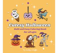 Cutesy Halloween: Bold and Easy Coloring Book for all Ages